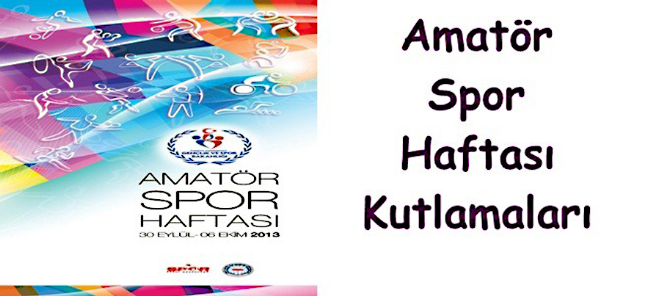 Amatör Spor Haftası Etkinlikleri başlıyor Haberler